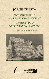 Anthologie de la poésie mexicaine moderne / Antología de la poesía moderna